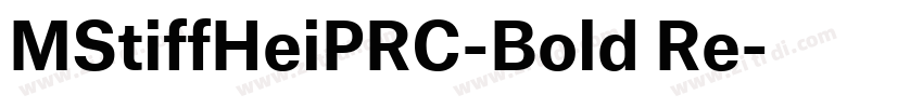 MStiffHeiPRC-Bold Re字体转换 MStiffHeiPRC-Bold Re字体转换